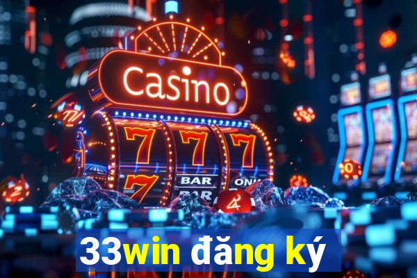 33win đăng ký