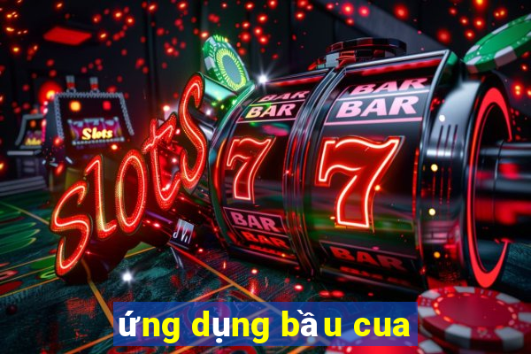 ứng dụng bầu cua