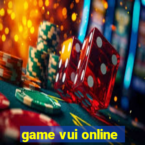 game vui online