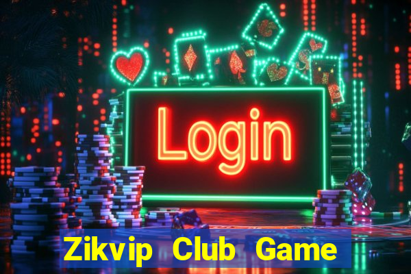 Zikvip Club Game Bài Xanh 9