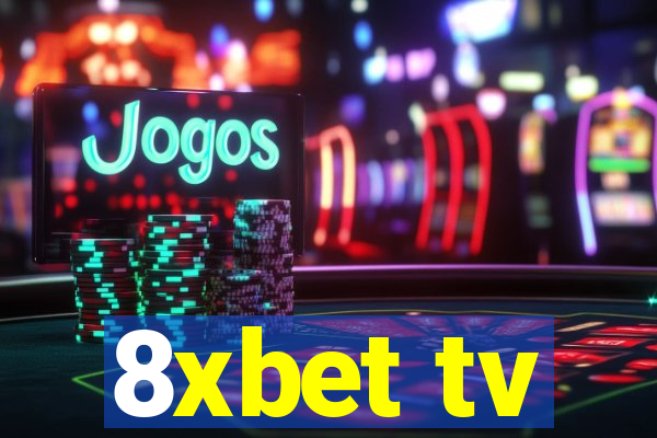 8xbet tv