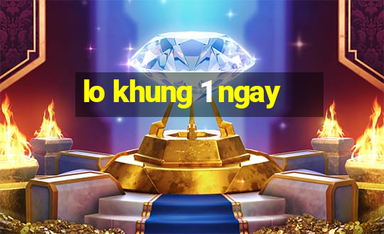 lo khung 1 ngay