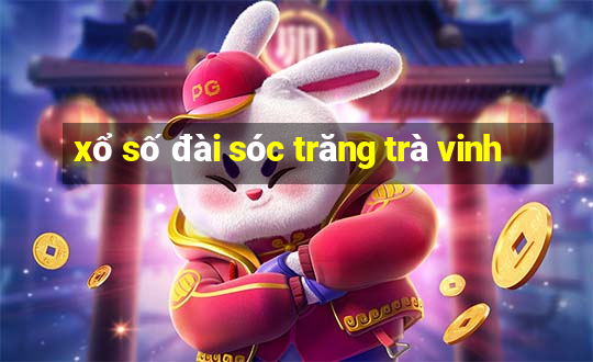 xổ số đài sóc trăng trà vinh