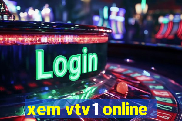 xem vtv1 online