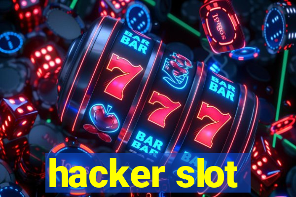 hacker slot