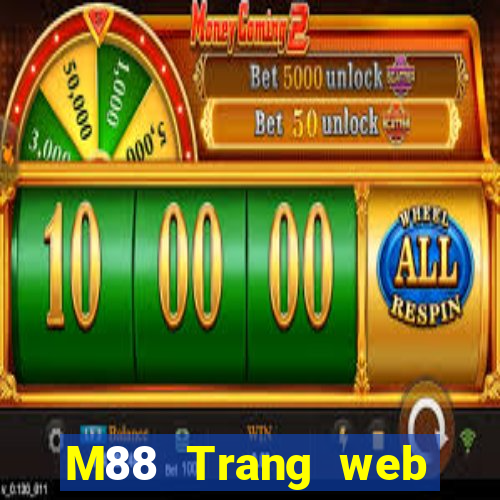 M88 Trang web chính thức của Daxifa giải trí