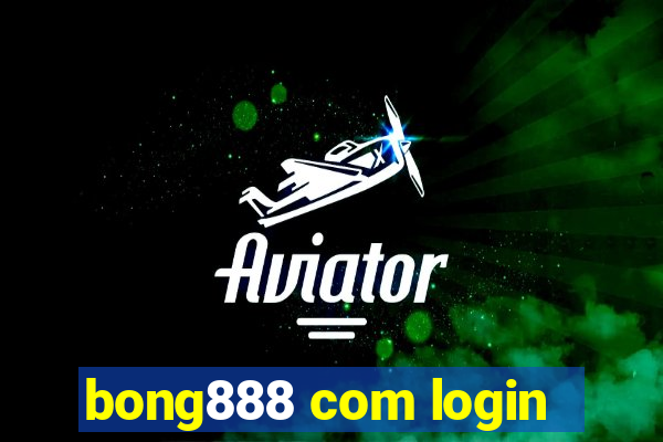 bong888 com login