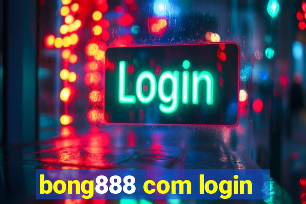 bong888 com login