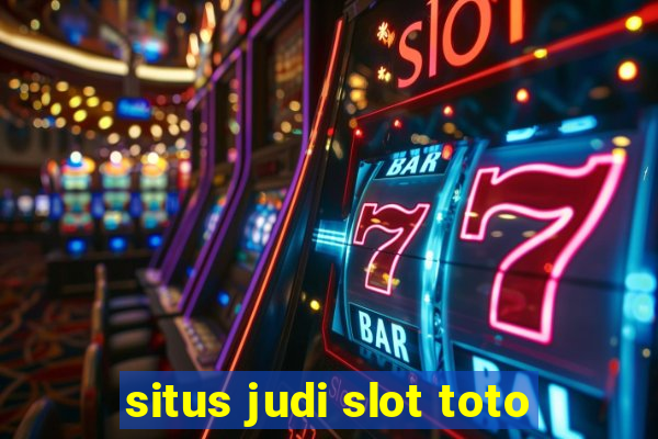 situs judi slot toto