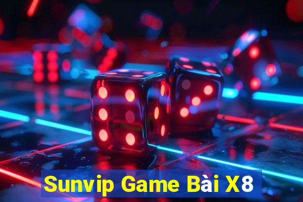 Sunvip Game Bài X8