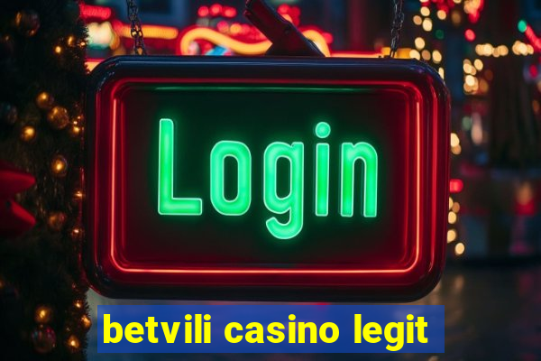 betvili casino legit