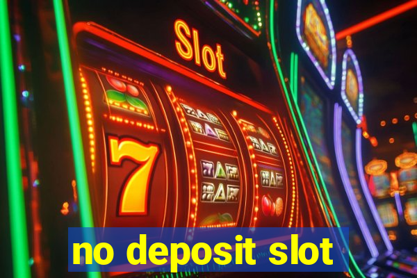 no deposit slot