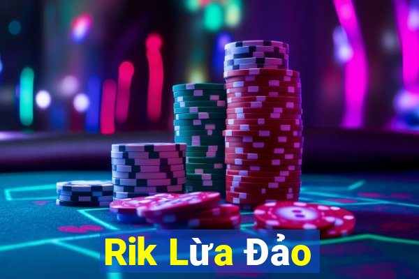 Rik Lừa Đảo