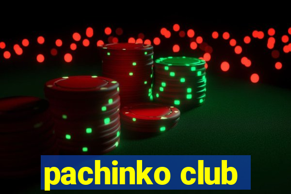 pachinko club