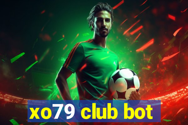 xo79 club bot