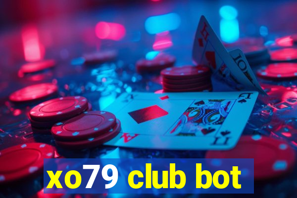 xo79 club bot