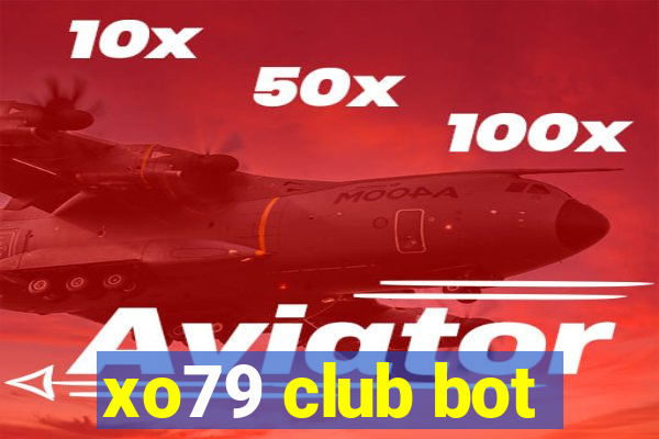 xo79 club bot