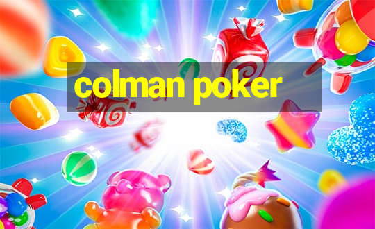 colman poker