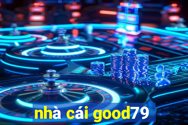 nhà cái good79