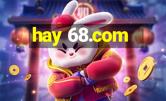 hay 68.com