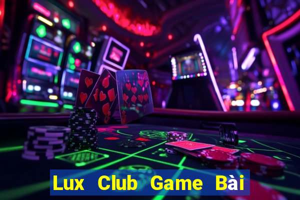 Lux Club Game Bài Đổi Thưởng Go88