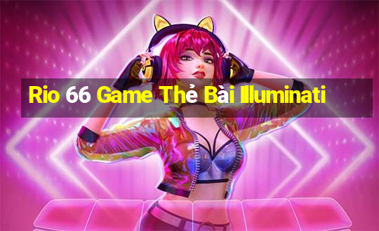 Rio 66 Game Thẻ Bài Illuminati