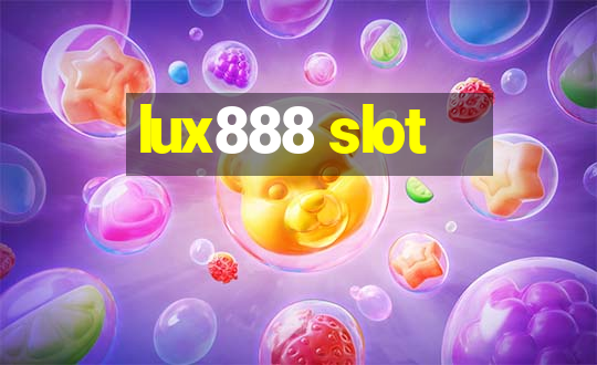 lux888 slot