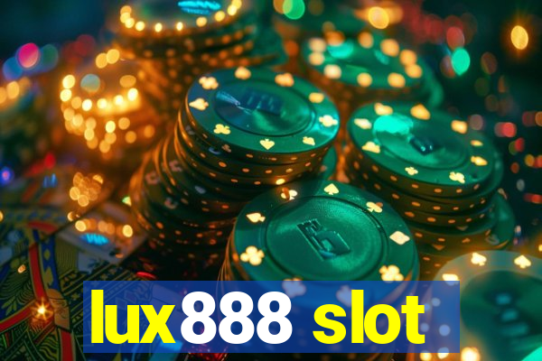 lux888 slot