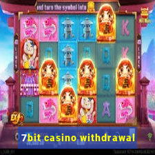 7bit casino withdrawal