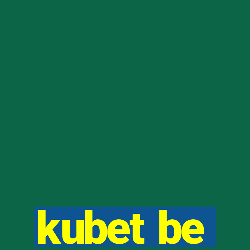 kubet be