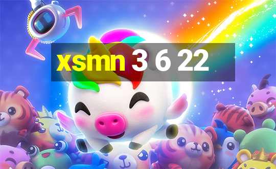 xsmn 3 6 22