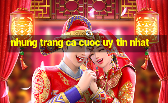 nhung trang ca cuoc uy tin nhat