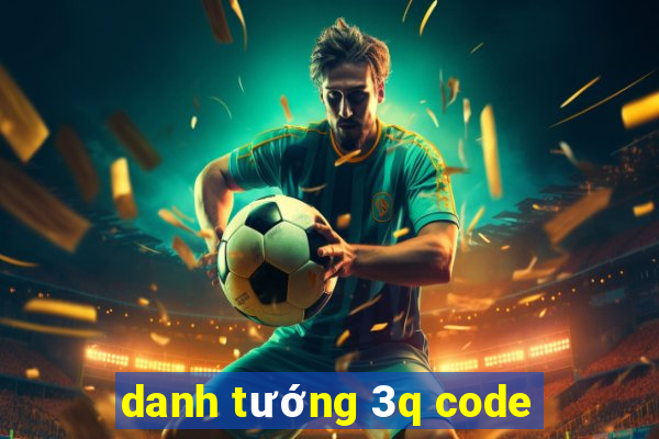 danh tướng 3q code