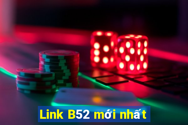 Link B52 mới nhất