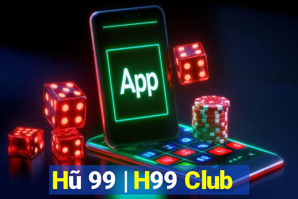 Hũ 99 | H99 Club