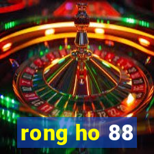 rong ho 88