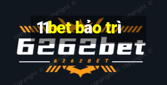 11bet bảo trì