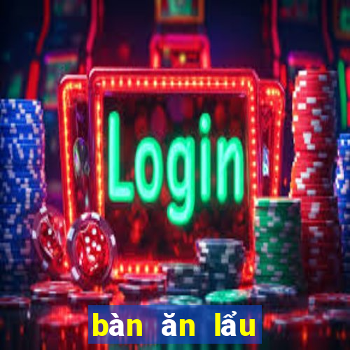 bàn ăn lẩu ngồi bệt