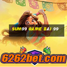 Sum99 Game Bài 99