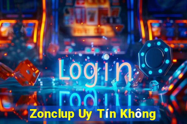 Zonclup Uy Tín Không