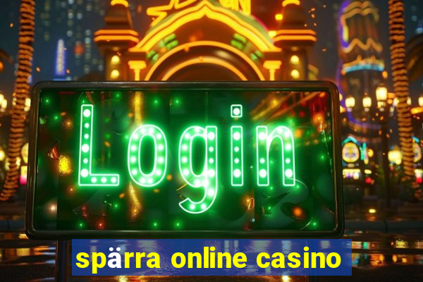 spärra online casino