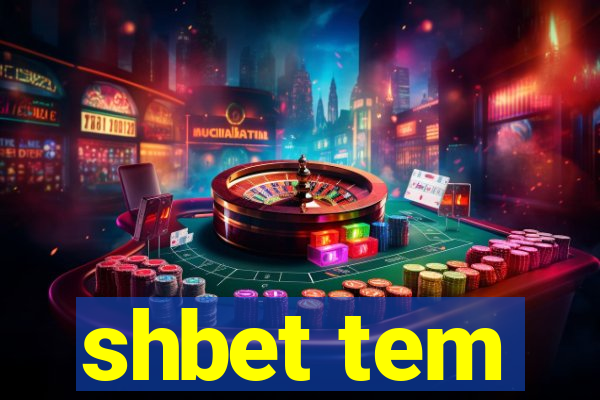 shbet tem