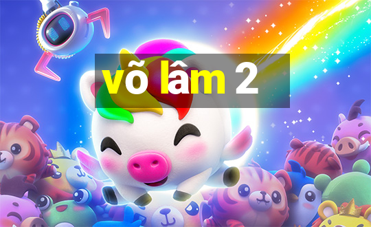 võ lâm 2