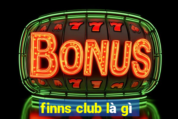 finns club là gì