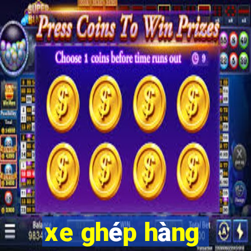 xe ghép hàng