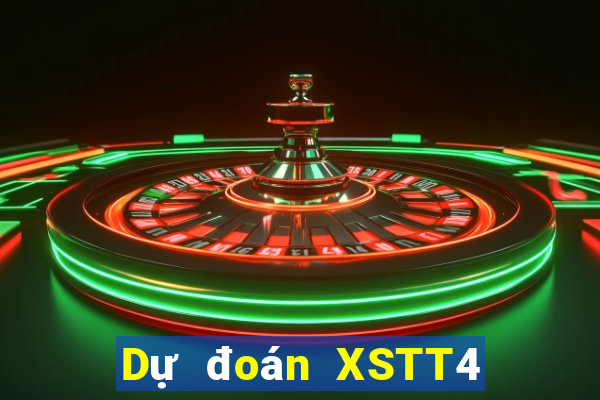 Dự đoán XSTT4 ngày 1