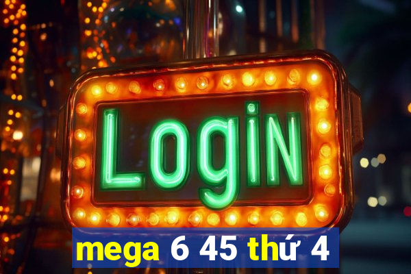 mega 6 45 thứ 4