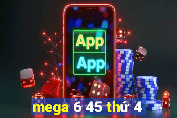 mega 6 45 thứ 4