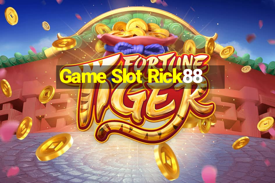 Game Slot Rick88