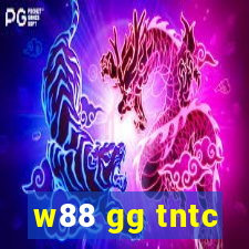 w88 gg tntc